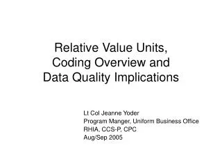 Relative Value Units, Coding Overview and Data Quality Implications