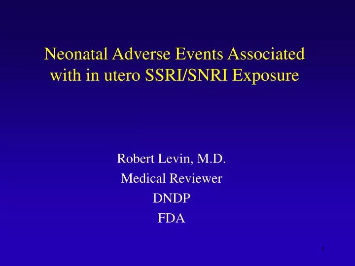 neonatal adverse events associated with in utero ssri snri exposure