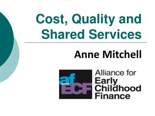 Cost, Quality and Shared Services