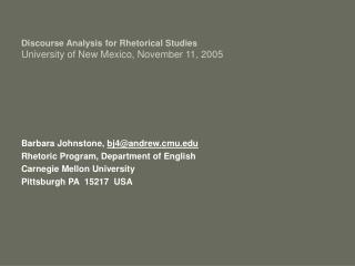 Discourse Analysis for Rhetorical Studies University of New Mexico, November 11, 2005
