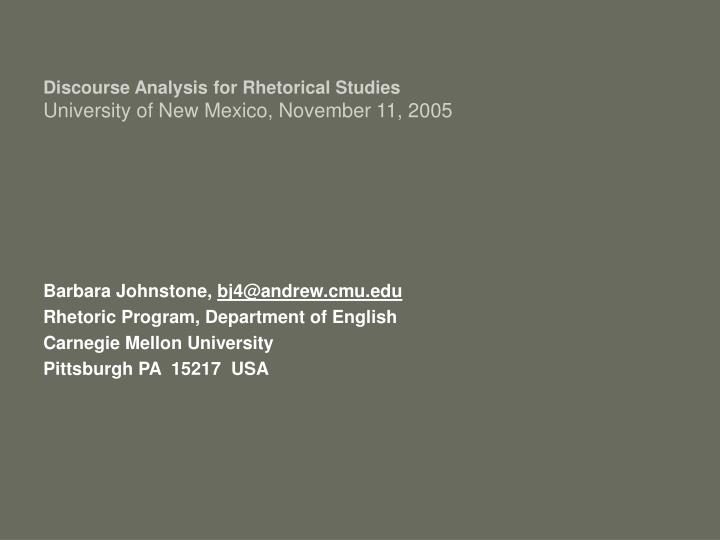 discourse analysis for rhetorical studies university of new mexico november 11 2005