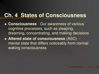 Ch. 4 States of Consciousness