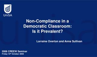 Non-Compliance in a Democratic Classroom: Is it Prevalent?