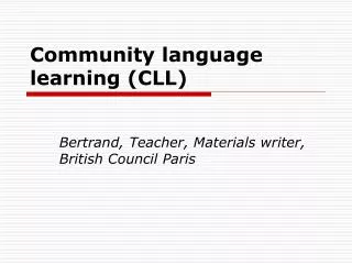 Community language learning (CLL)