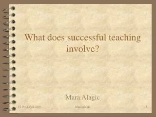 What does successful teaching involve?