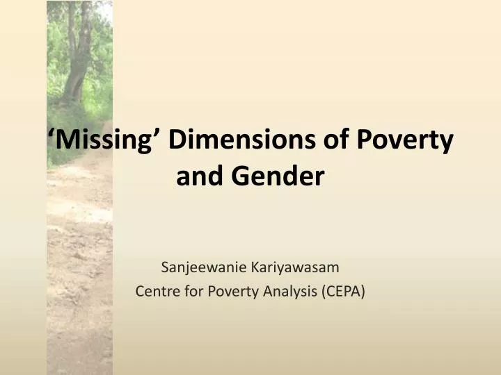 m issing dimensions of poverty and gender