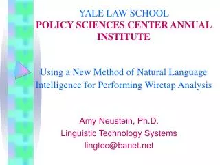 Amy Neustein, Ph.D. Linguistic Technology Systems lingtec@banet