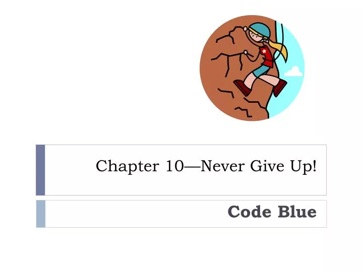 chapter 10 never give up