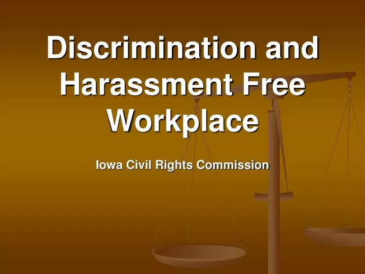 discrimination and harassment free workplace