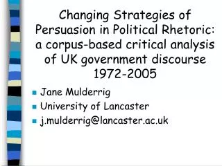 Changing Strategies of Persuasion in Political Rhetoric: a corpus-based critical analysis of UK government discourse 197