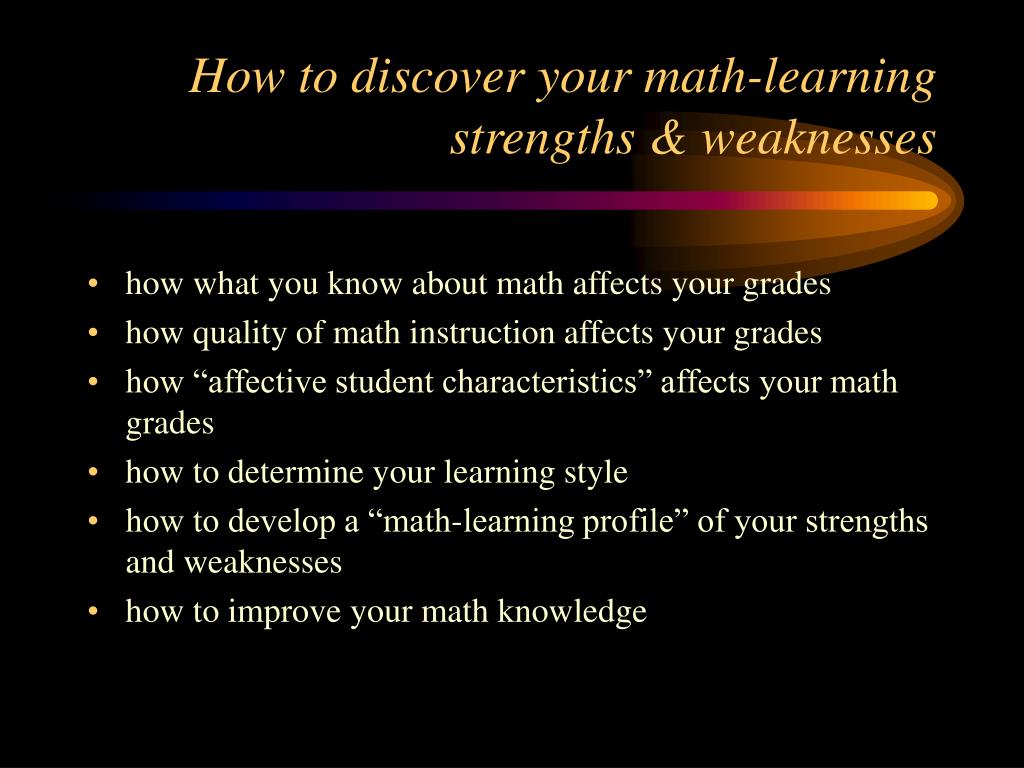 PPT - How to discover your math-learning strengths & weaknesses ...