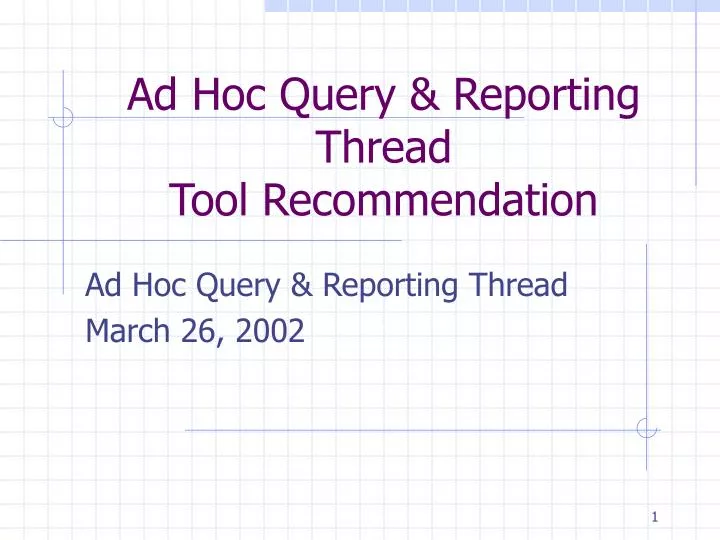 ad hoc query reporting thread tool recommendation
