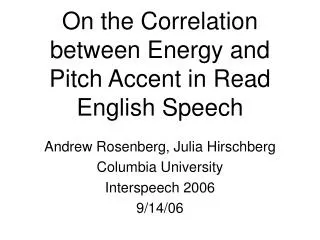 On the Correlation between Energy and Pitch Accent in Read English Speech