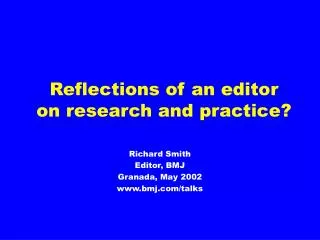 Reflections of an editor on research and practice?