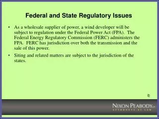 Federal and State Regulatory Issues