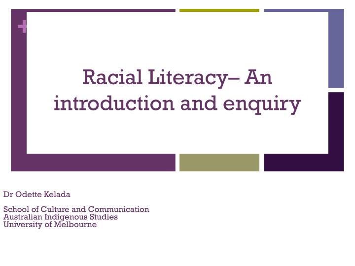 racial literacy an introduction and enquiry