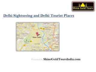 Sightseeing in Delhi - Must Visit Tourist Places in Delhi