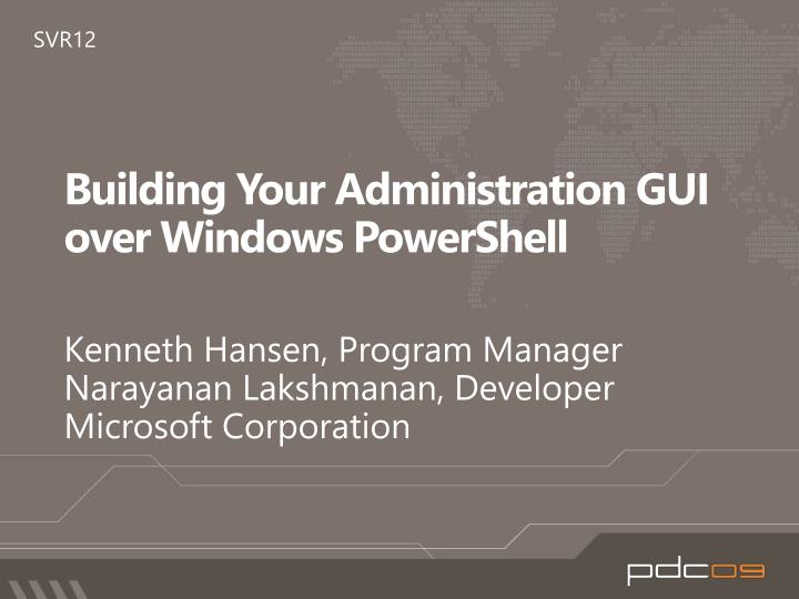 building your administration gui over windows powershell