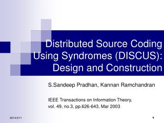 Distributed Source Coding Using Syndromes (DISCUS): Design and Construction