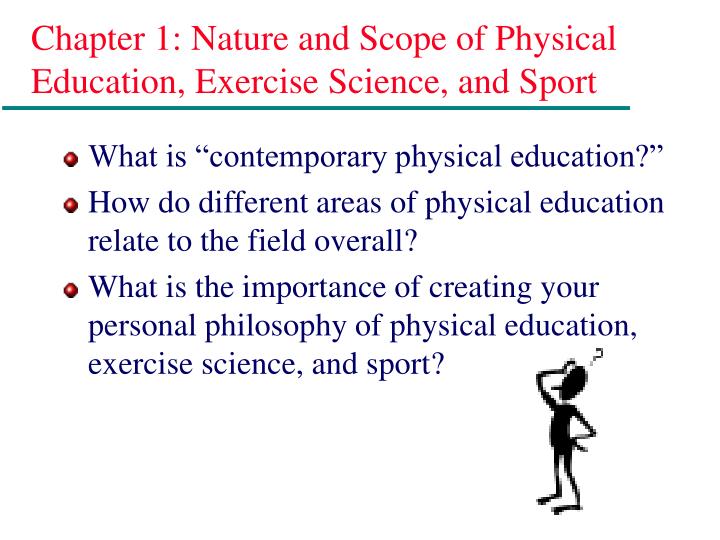 chapter 1 nature and scope of physical education exercise science and sport