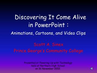 Discovering It Come Alive in PowerPoint :
