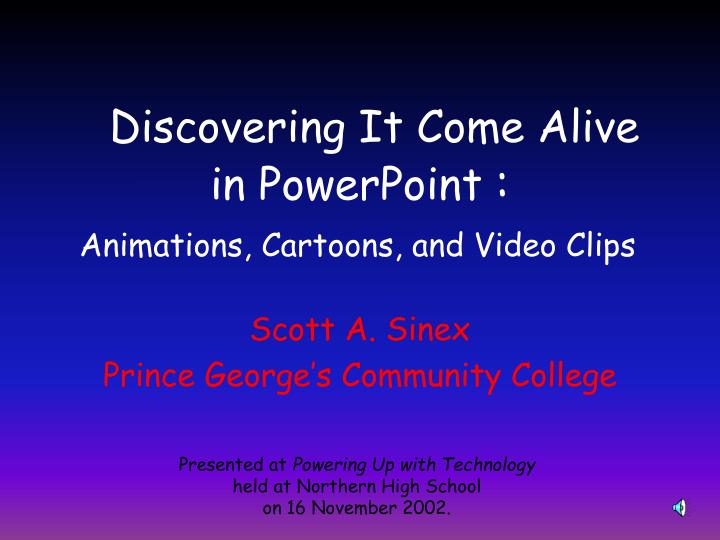discovering it come alive in powerpoint