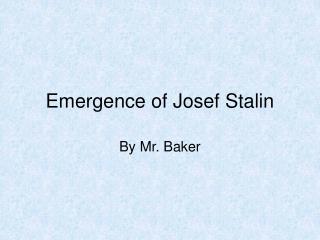 Emergence of Josef Stalin