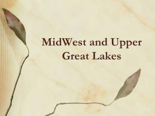 MidWest and Upper Great Lakes