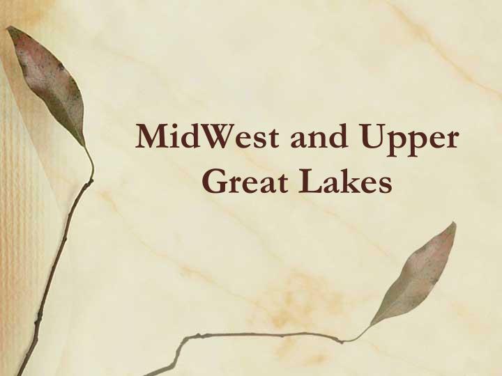midwest and upper great lakes