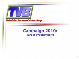 Campaign 2010: Target Programming