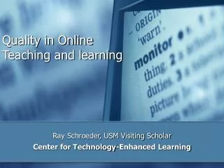 Quality in Online Teaching and learning