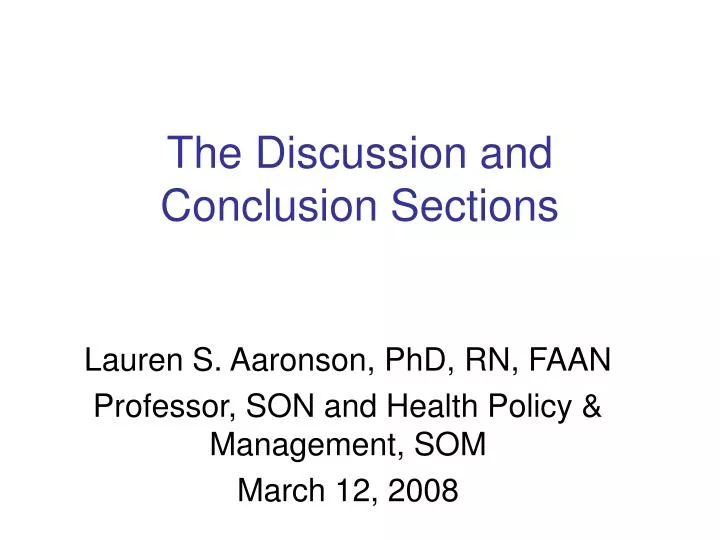 the discussion and conclusion sections