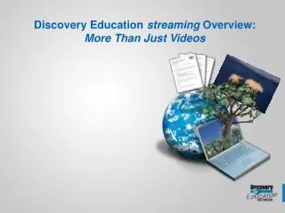 Discovery Education streaming Overview: More Than Just Videos