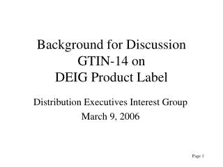 Background for Discussion GTIN-14 on DEIG Product Label