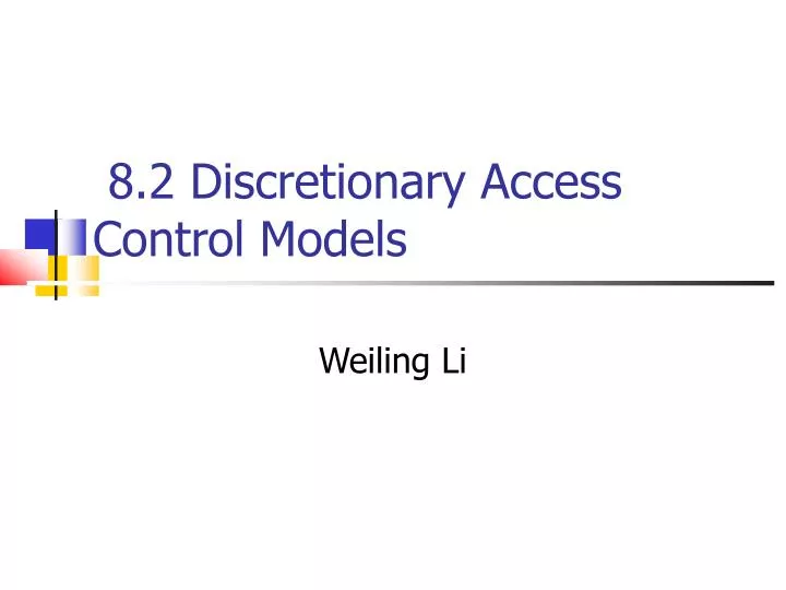 8 2 discretionary access control models