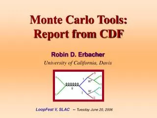 Monte Carlo Tools: Report from CDF