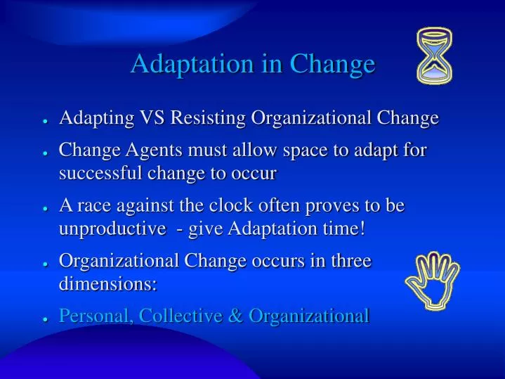 adaptation in change
