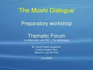 ‘The Moshi Dialogue’ Preparatory workshop Thematic Forum in collaboration with PSO – The Netherlands