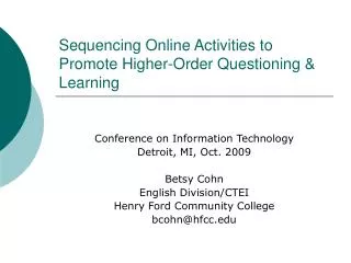 Sequencing Online Activities to Promote Higher-Order Questioning &amp; Learning
