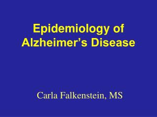 Epidemiology of Alzheimer’s Disease