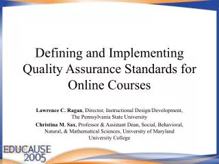 Defining and Implementing Quality Assurance Standards for Online Courses