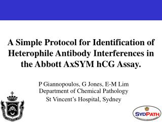 A Simple Protocol for Identification of Heterophile Antibody Interferences in the Abbott AxSYM hCG Assay.