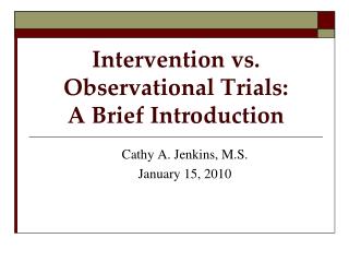 Intervention vs. Observational Trials: A Brief Introduction
