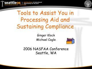 Tools to Assist You in Processing Aid and Sustaining Compliance