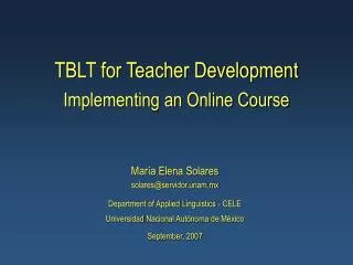 TBLT for Teacher Development Implementing an Online Course
