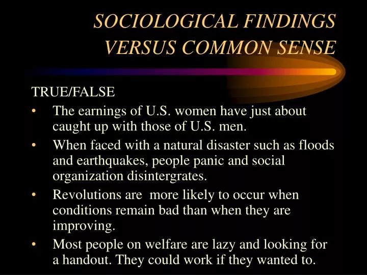 sociological findings versus common sense