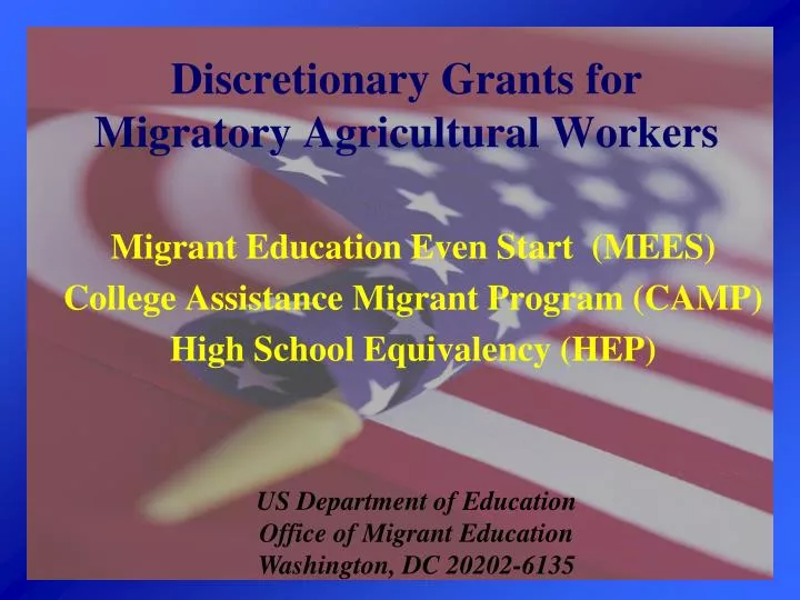 discretionary grants for migratory agricultural workers