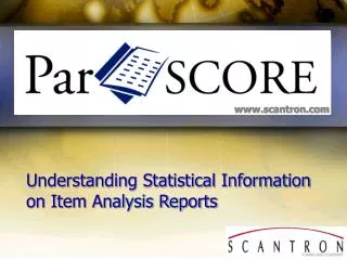 Understanding Statistical Information on Item Analysis Reports