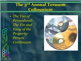 The 3 rd Annual Terasem Colloquium