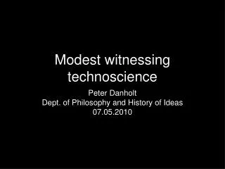 Modest witnessing technoscience